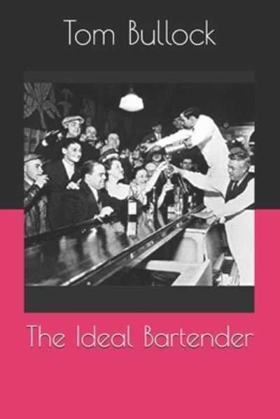 Cover for Tom Bullock · The Ideal Bartender (Paperback Book) (2021)