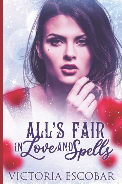 Cover for Victoria Escobar · All's Fair in Love and Spells (Paperback Book) (2021)