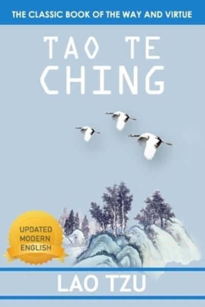 Tao Te Ching - Lao Tzu - Bøger - Independently Published - 9798707929076 - 11. februar 2021