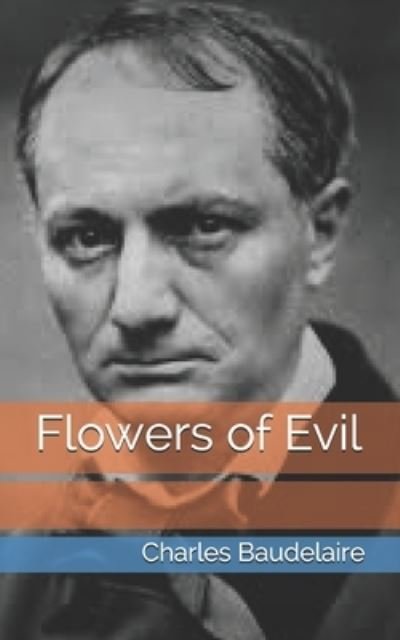 Cover for Charles Baudelaire · Flowers of Evil (Paperback Book) (2021)