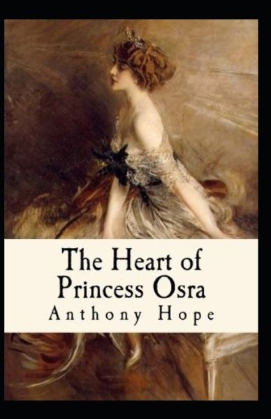 Cover for Anthony Hope · The Heart of Princess Osra (Paperback Book) (2021)