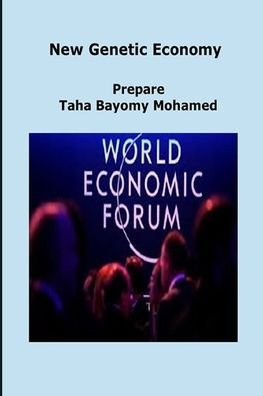 Cover for Taha Bayomy Mohamed · New Genetic Economy: Founder: Taha Bayomy Mohamed (Paperback Book) (2021)