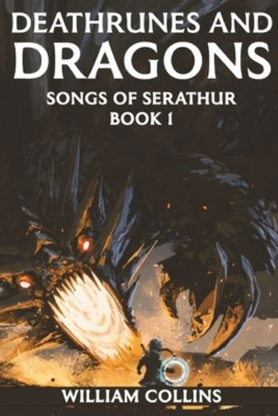 Cover for William Collins · Deathrunes and Dragons: Songs of Serathur 1 (Pocketbok) (2021)