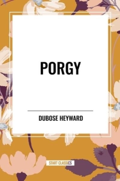 Porgy - Dubose Heyward - Książki - Sta - 9798880910076 - 15 maja 2024