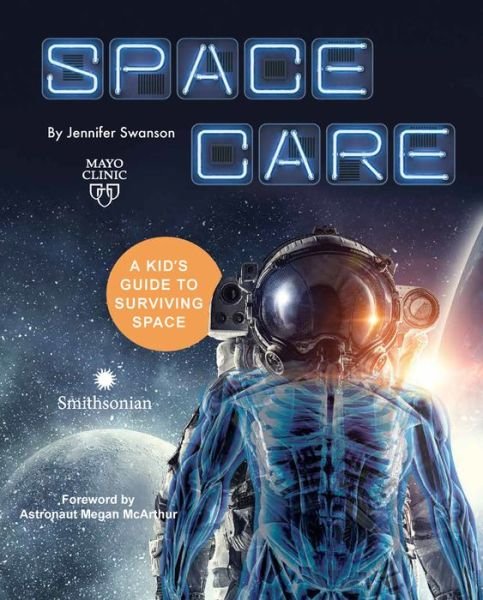 Cover for Jennifer Swanson · Spacecare: Medicine in Microgravity (Hardcover Book) (2023)