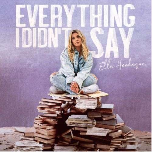 Cover for Ella Henderson · Everything I Didnt Say (CD) [Limited edition] (2022)