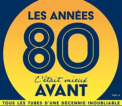 Cover for Les Annees 80, C'etait Mieux Avant Vol.3 (CD) (2021)