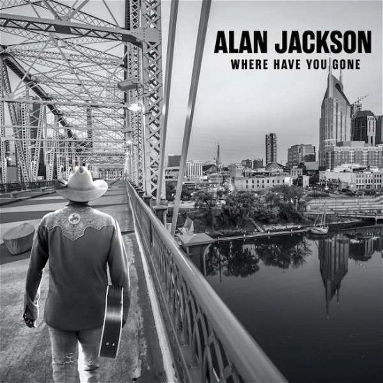 Where Have You Gone - Alan Jackson - Music - UNIVERSAL - 0602435716077 - May 14, 2021