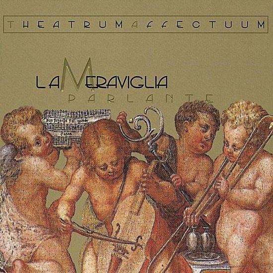 Cover for Theatrum Affectuum · La Meraviglia Parlante (CD) (2008)