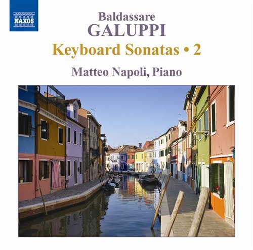 Keyboard Sonatas Vol.2 - B. Galuppi - Musik - NAXOS - 0747313249077 - 11. Oktober 2011