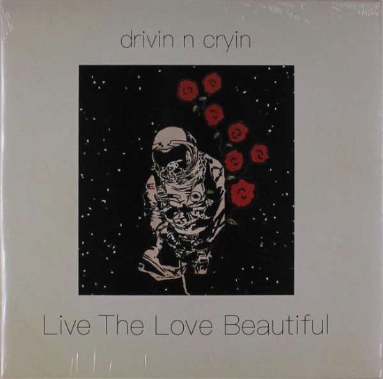 Cover for Drivin' N' Cryin' · Live The Love Beautiful (LP) [Coloured edition] (2021)