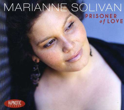 Cover for Marianne Solivan · Prisoner of Love (CD) (2012)