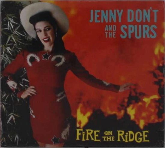 Cover for Jenny Don't &amp; The Spurs · Fire On The Ridge (CD) (2021)