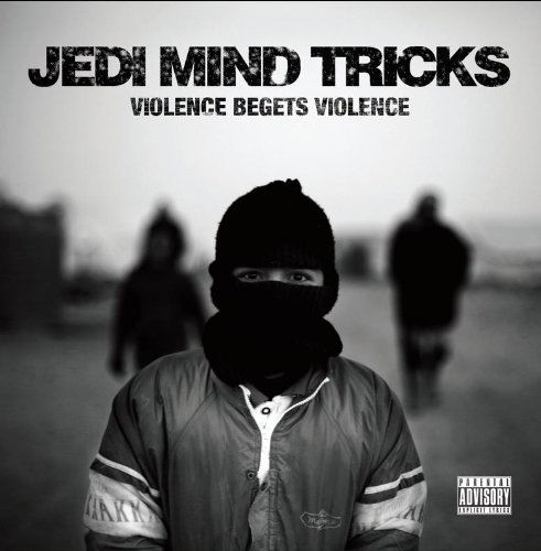 Jedi Mind Tricks-violence Begets Violence - Jedi Mind Tricks - Música - ENEMY SOIL - 0857259002077 - 17 de mayo de 2018