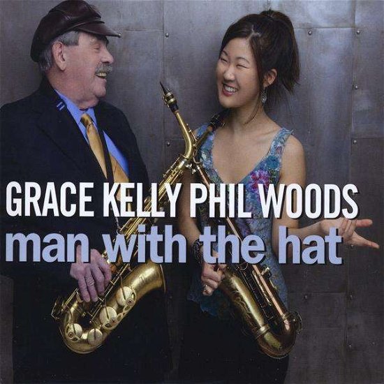 Cover for Grace Kelly · Man with the Hat (CD) (2011)