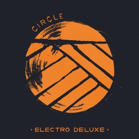 Cover for Electro Deluxe · Circle (LP) (2016)