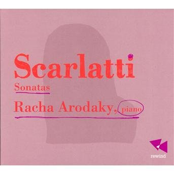 Cover for Racha Arodaky · D Scarlatti / Sonatas (CD) (2012)