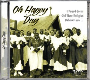 Cover for Oh Happy Day · Oh Happy Day - Nobody Cares For Me Like Jesus - Mary Don't You Weep ? (CD)