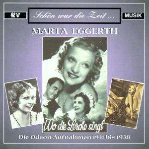 Cover for Marta Eggerth · Schön war die Zeit - Die Odeon Aufnahmen 1931 - 1938 (CD)