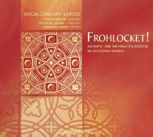 Cover for Vocalconsort Leipzig / Unger / Bellmann / Various · Frohlocket! (CD) (2007)