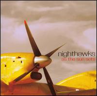 Nighthawks · As The Sun Sets (CD) (2017)