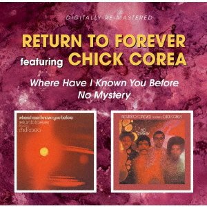 Cover for Chick Corea · Where Have I Known You Before/no Mystery (CD) [Japan Import edition] (2018)
