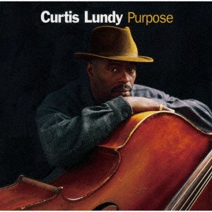 Cover for Curtis Lundy · Purpose (CD) [Japan Import edition] (2022)