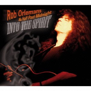 Cover for Rob Orlemans · Into the Spirit (CD) [Japan Import edition] (2009)