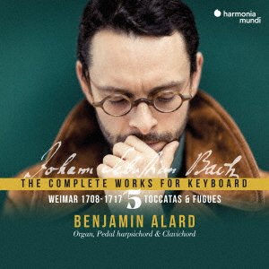 Cover for Benjamin Alard · J.s.bach: Complete Works for Keyboard V.5 - the Weimar Period (Toccatas &amp; Fugues (CD) [Japan Import edition] (2022)