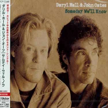 Someday We'll Know - Hall & Oates - Musikk - VICTOR ENTERTAINMENT INC. - 4988002447077 - 21. mai 2003
