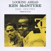 Cover for Ken Mcintyre · Looking Ahead (CD) (2007)