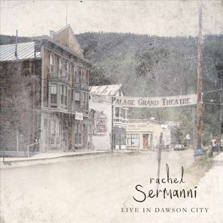 Cover for Rachel Sermanni · Live in Dawson City (CD) (2014)