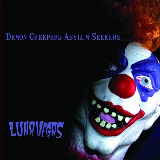 Cover for Luna Vegas · Demon Creepers Asylum Seekers (CD) (2012)