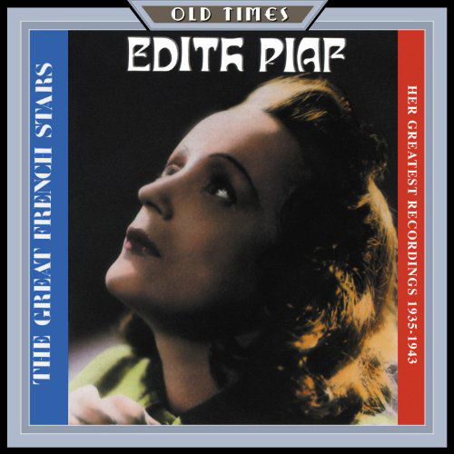 Her Greatest Recordings 1935-1943 - Edith Piaf - Musik - PASTT - 5060230860077 - 10. August 2010
