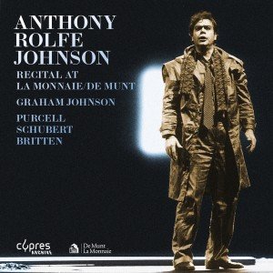 Cover for Purcell / Schubert / Britten · Anthony Rolfe Johnson Recital At La Monnaie (CD) (2015)