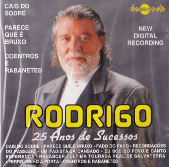 25 Anos De Sucessos - Rodrigo - Música - Cd - 5603819000077 - 16 de octubre de 2015