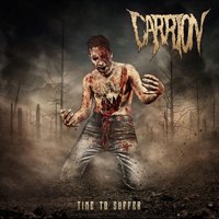 Cover for Carrion · Time To Suffer (LP) (2018)