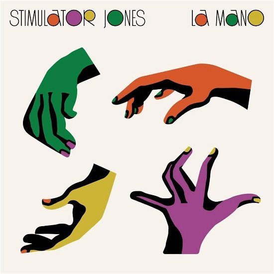 Cover for Stimulator Jones · La Mano (LP) (2021)