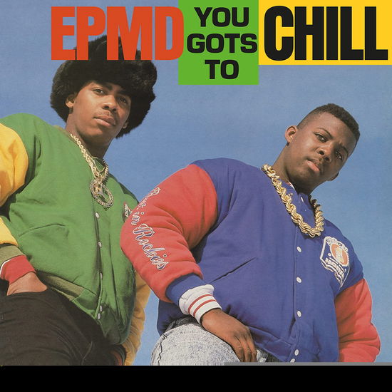 You Gots To Chill - Epmd - Música - MR BONGO - 7119691279077 - 14 de janeiro de 2022