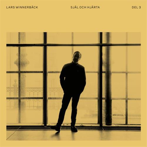 Cover for Winnerbäck Lars · Själ Och Hjärta 3 (LP) (2022)