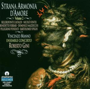 Strana Armonia D´Amore-Vol.2 - Manno,Vincenzo / Gini,Roberto / Ensemble Concerto - Musique - Stradivarius - 8011570334077 - 24 novembre 2006