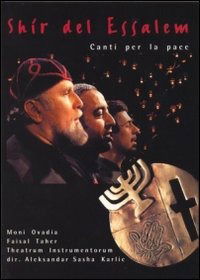 Shir Del Essalem - Canti Per La Pace - Moni Ovadia - Film - PROMO MUSIC - 8015948300077 - 4 november 2005