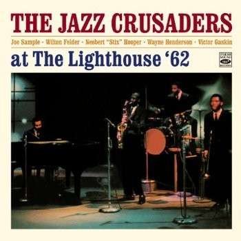 Cover for Jazz Crusaders · At The Lighthouse '62 (CD) (2014)