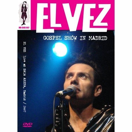 Gospel Show In Madrid - El Vez - Movies - MUNSTER - 8435008891077 - May 15, 2008