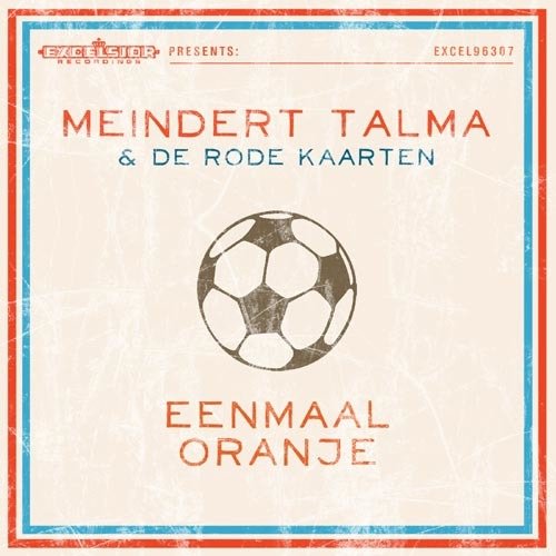 Cover for Talma, Meindert &amp; De Rode Kaarten · Eenmaal Oranje (CD) [Digipak] (2012)