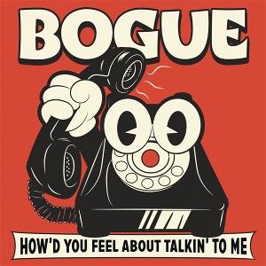 Cover for Bogue · How'd You Feel About Alkin'to Me (LP) (2025)