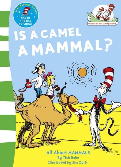 Is a Camel a Mammal? - The Cat in the Hat’s Learning Library - Tish Rabe - Livros - HarperCollins Publishers - 9780007111077 - 4 de junho de 2001