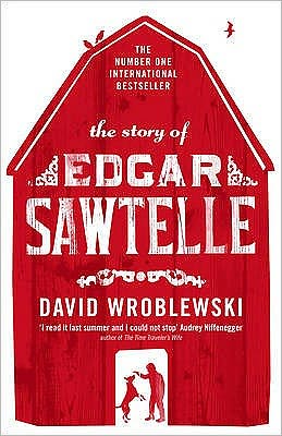 Cover for David Wroblewski · The Story of Edgar Sawtelle (Paperback Bog) [1. udgave] (2009)