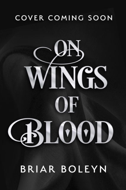 Cover for Briar Boleyn · On Wings Of Blood - Bloodwing Academy (Paperback Book) (2025)
