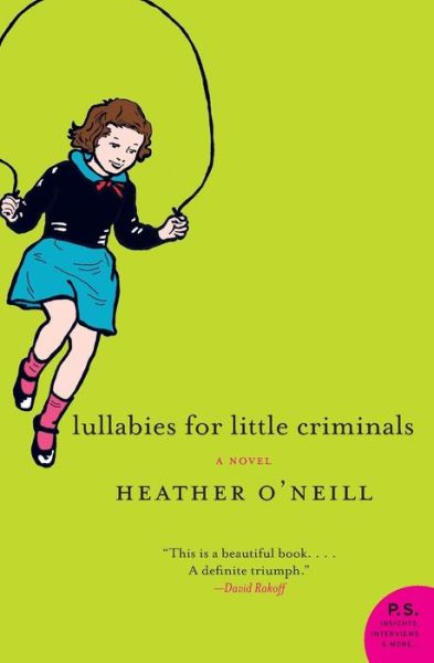 Cover for Heather O'neill · Lullabies for Little Criminals (Book) (2006)